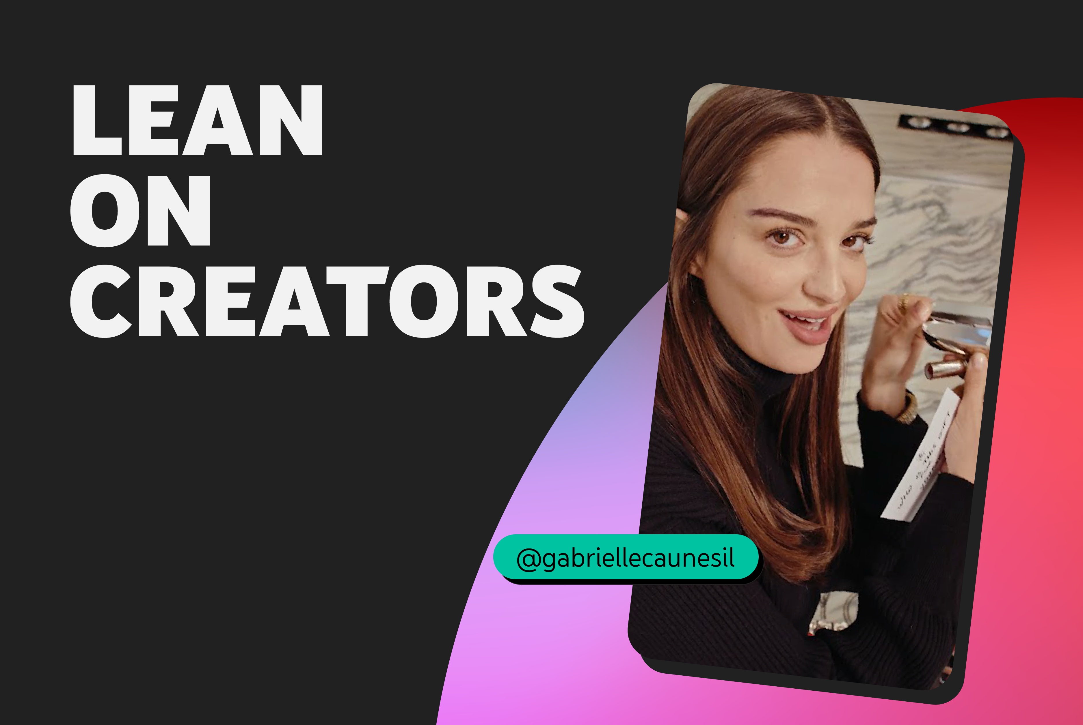 A still from a verticalized video shows fashion influencer Gabrielle Caunesil Pozzoli speaking to the camera next to block letters that say, “Lean on creators” and her YouTube handle, @gabriellecaunesil.