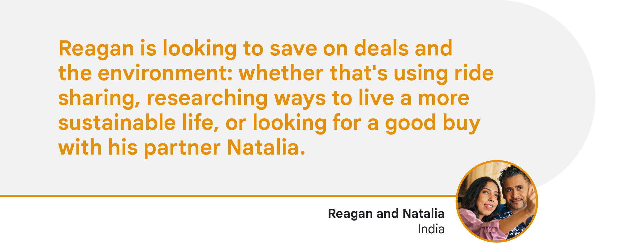 Reagan is looking to save on deals and the environment: whether that’s using ride sharing, researching ways to live a more sustainable life, or looking for a good buy with his partner Natalia.