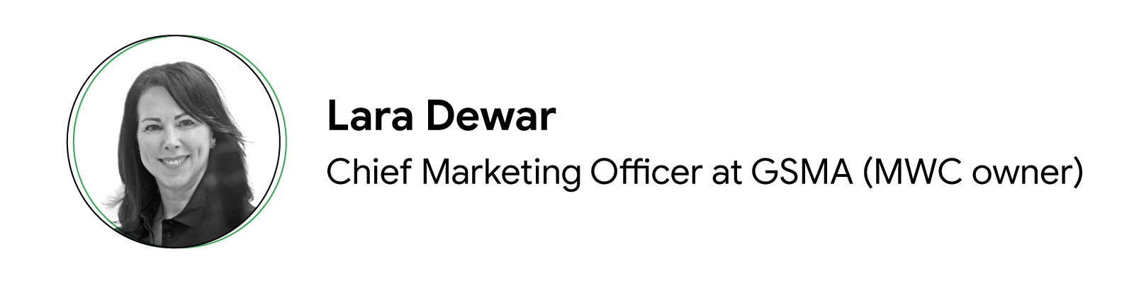 Lara Dewar, Chief Marketing Officer at GSMA