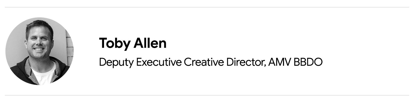 Ein Porträtfoto eines Mannes, der in die Kamera lächelt. Toby Allen, Deputy Executive Creative Director, AMV BBDO