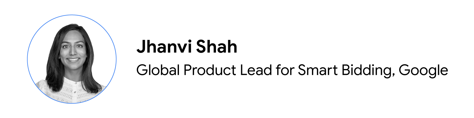 Foto de Jhanvi Shah, directora de producto de Smart Bidding de Google para todo el mundo.