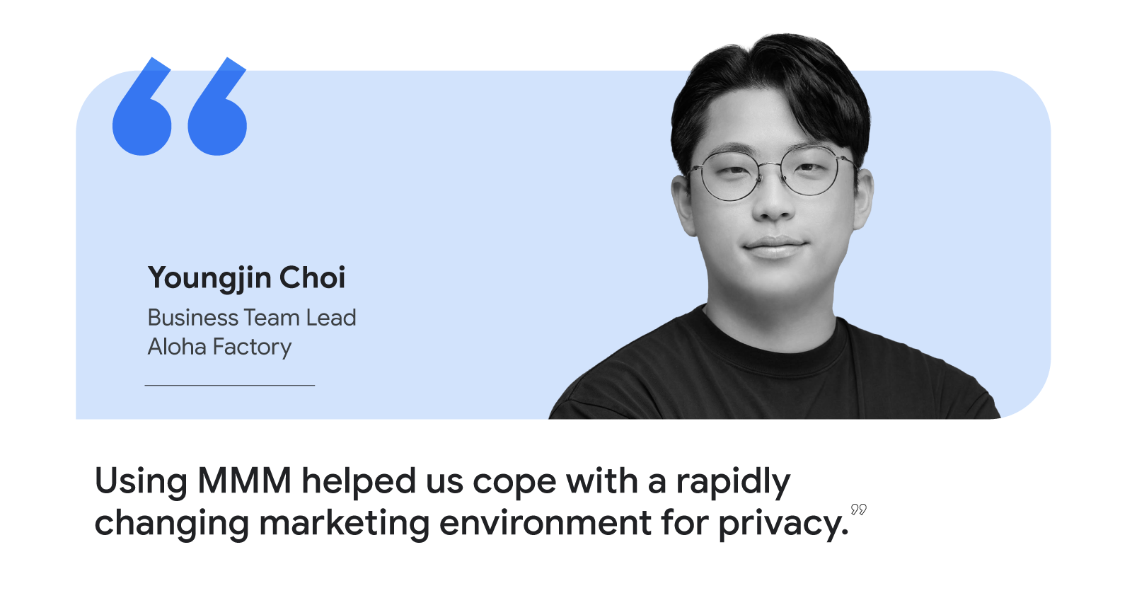 Youngjin Choi, Business Team Lead at Aloha Factory, shares how “Using MMM helped us cope with a rapidly changing marketing environment for privacy.”