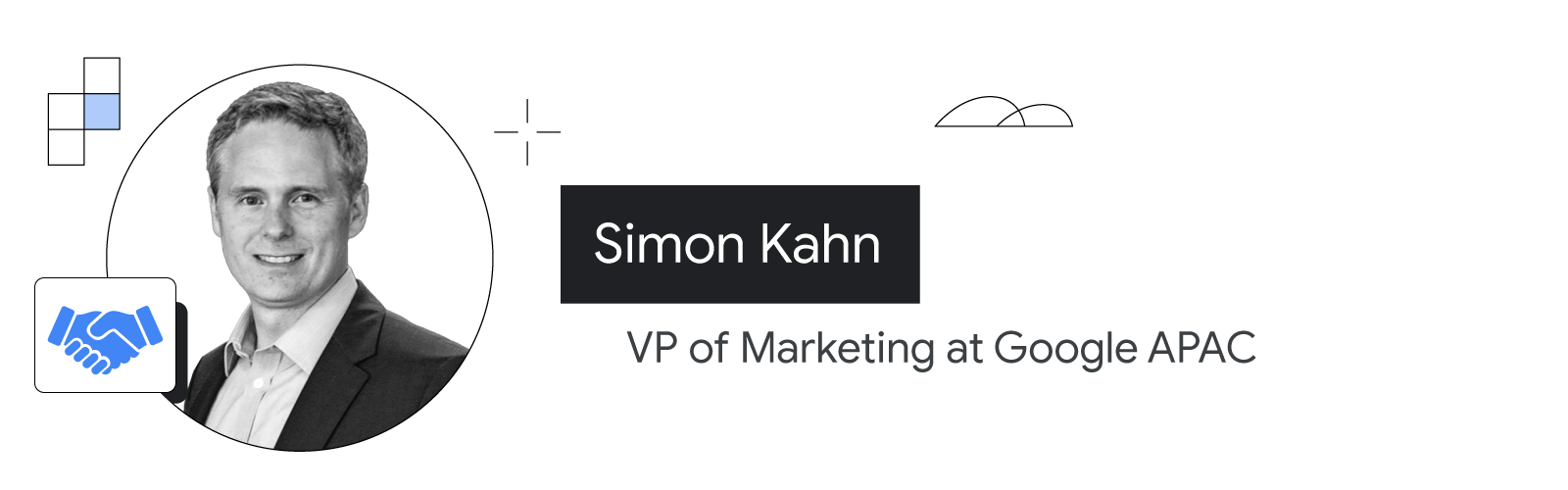 Portrait de Simon Kahn, vice-président du marketing pour la région APAC et du marketing des paiements NBU à l'échelle mondiale chez Google. Il a la peau claire, des cheveux courts blond foncé et porte une chemise à col sous une veste de couleur sombre.