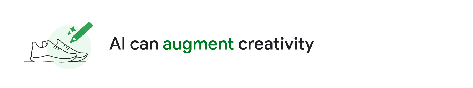 An illustration of sneakers and a pencil accompanies the header, “AI can augment creativity”.