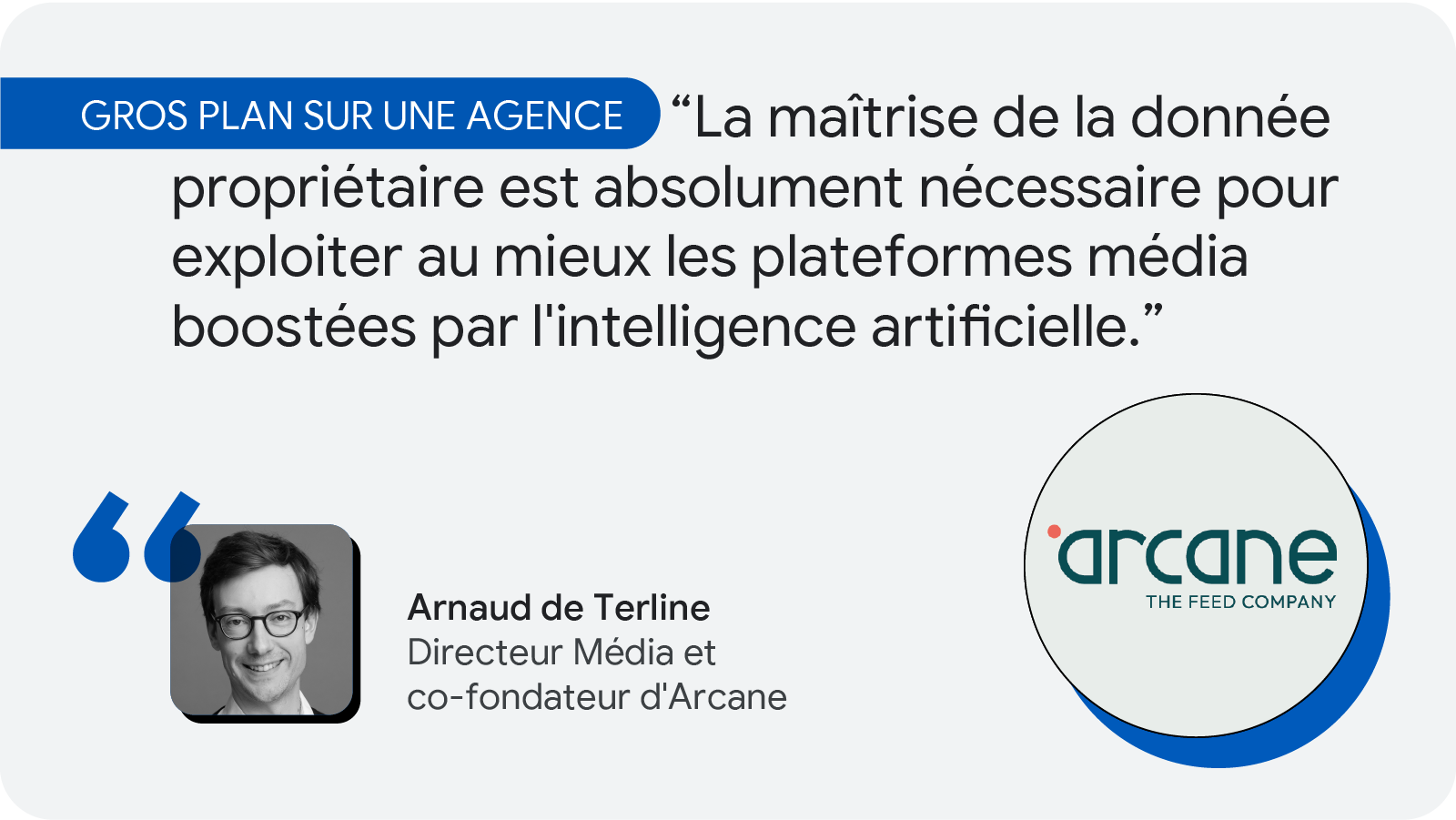 Arnaud de Terline, directeur média et co-fondateur d'Arcane donne son conseils pour optimiser les plateformes médias.