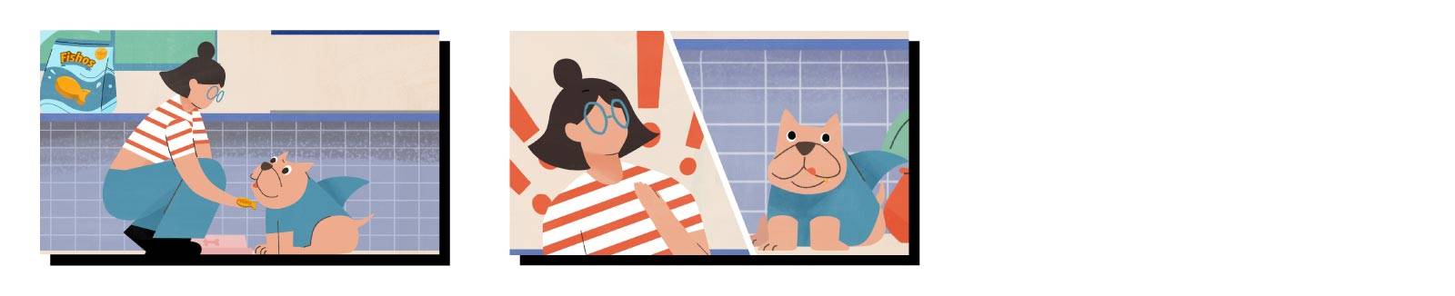 Avant : un paquet de Fishos se trouve sur le comptoir d'une cuisine. Une femme se penche pour donner une friandise Fishos à son petit chien, qui porte un costume de requin. Après : un écran partagé montre la femme, avec des points d'exclamation derrière e