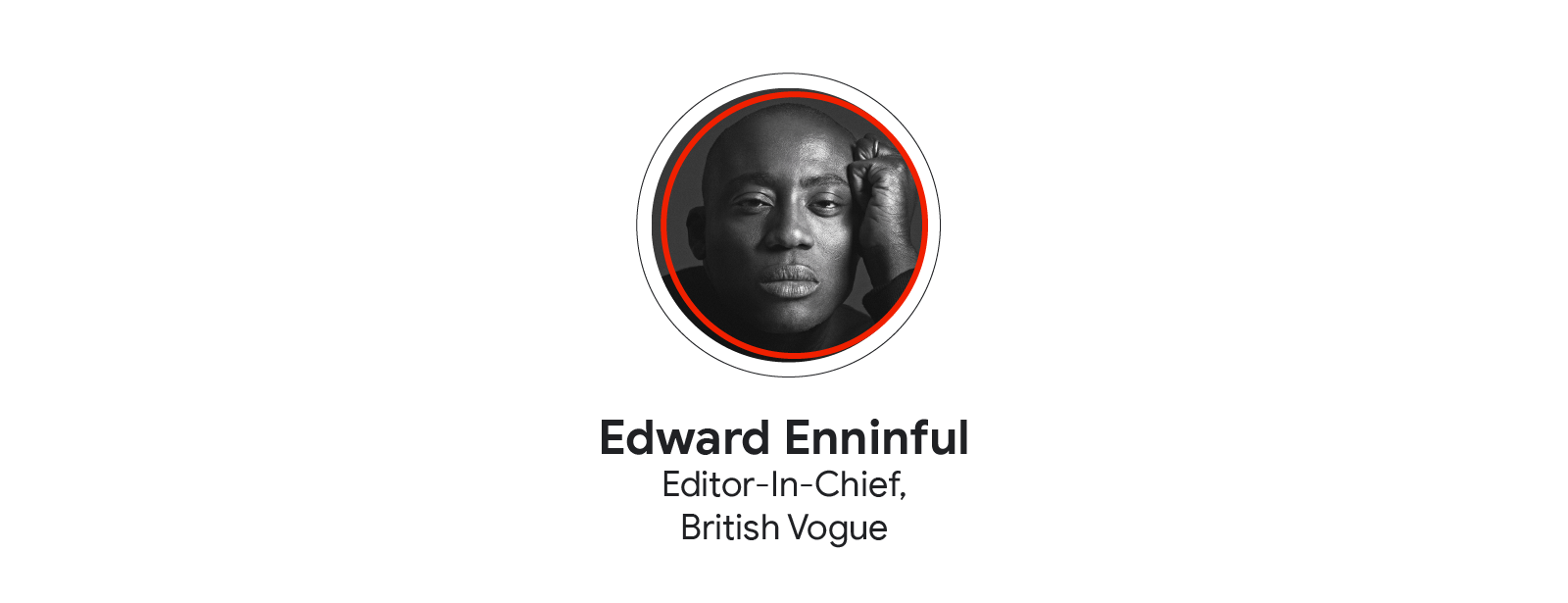British Vogue’s Editor-in-Chief: Why your brand needs a multitude of diverse voices