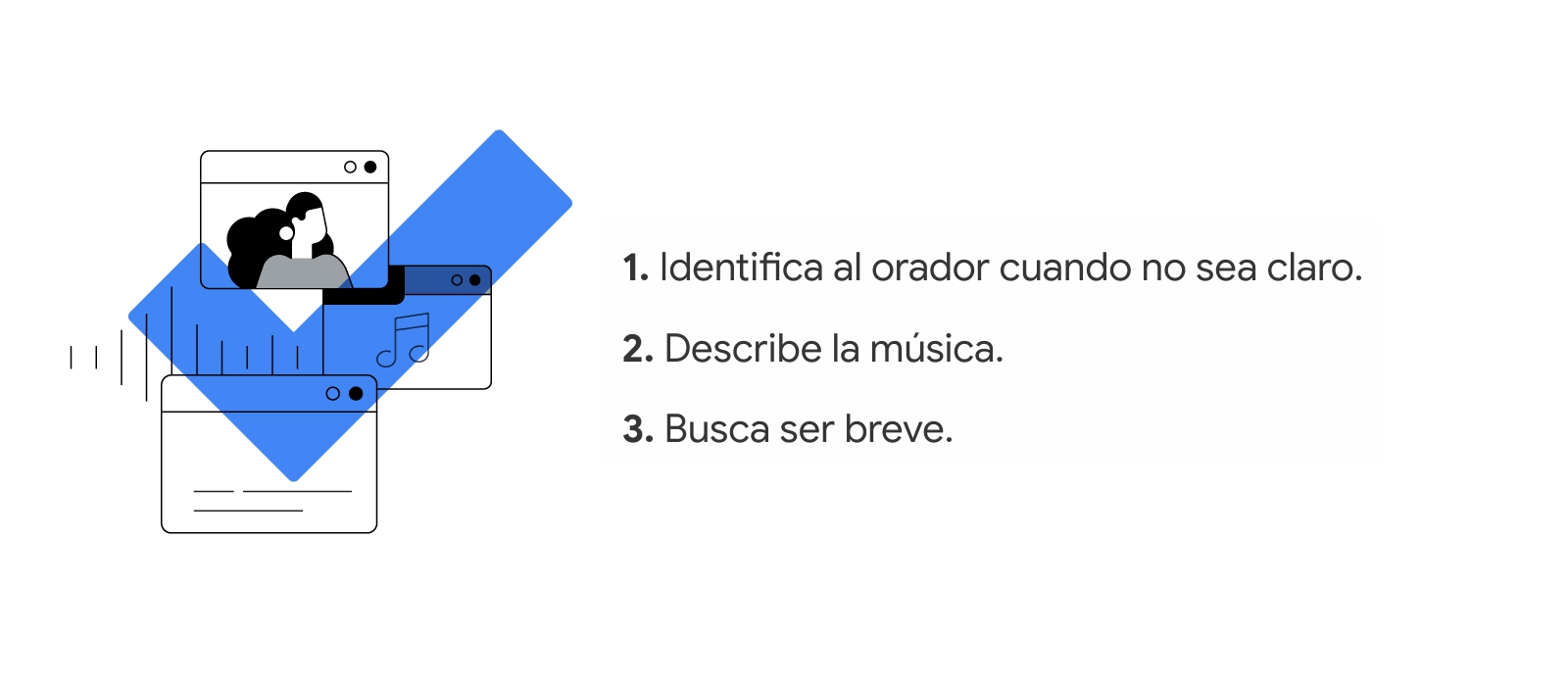 Íconos y una tilde, y, a la derecha, 3 consejos para que los subtítulos ayuden a transmitir la misma experiencia de video: 1. Identifica al orador cuando no sea claro. 2. Describe la música. 3. Busca ser breve.
