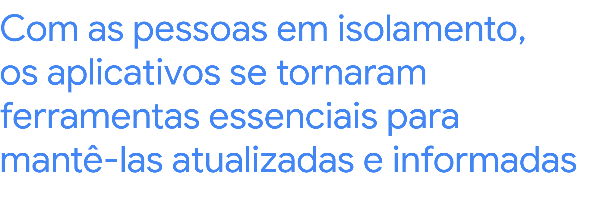 Entenda como seu app pode ser útil às pessoas durante a COVID-19